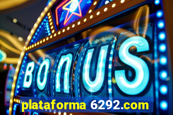 plataforma 6292.com